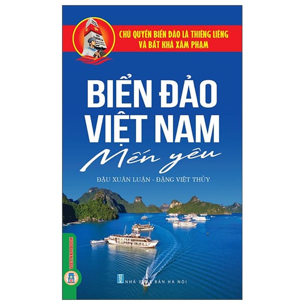 Sách Chủ Quyền Biển Đảo Là Thiêng Liêng Và Bất Khả Xâm Phạm - Bi� - Đậu Đậu