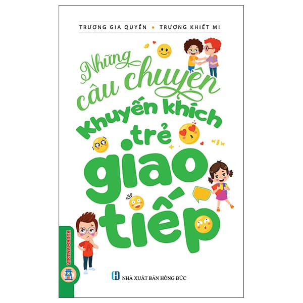 Sách Những Câu Chuyện Khuyến Khích Trẻ Giao Tiếp (Tái Bản 2026) - Chuyện
