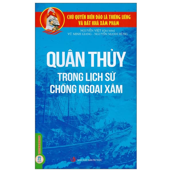Sách Chủ Quyền Biển Đảo Là Thiêng Liêng Và Bất Khả Xâm Phạm - Quâ - Nguyễn Việt