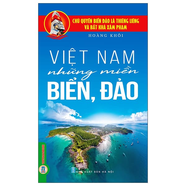 Sách Chủ Quyền Biển Đảo Là Thiêng Liêng Và Bất Khả Xâm Phạm - Vi� - Hoàng Khôi