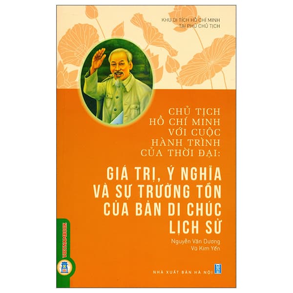 Sách Chủ Tịch Hồ Chí Minh Với Cuộc Hành Trình Của Thời Đại - Giá - Khu Di Tích Hồ Chí Minh Tại Phủ Chủ Tịch