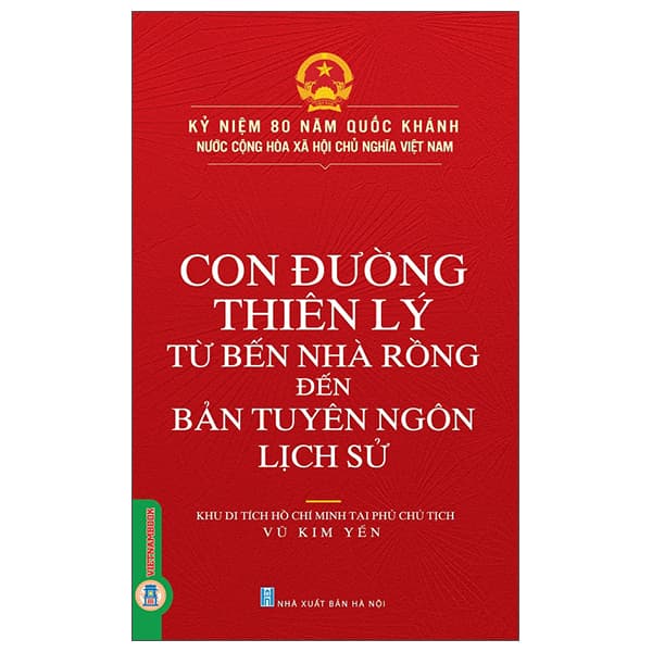 Sách Con Đường Thiên Lý Từ Bến Nhà Rồng Đến Bản Tuyên Ngôn Lịch - Minh Hà