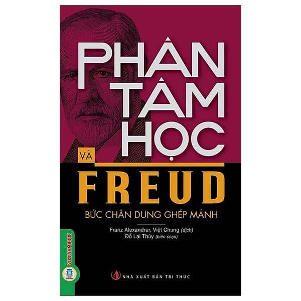 Sách Phân Tâm Học Và Freud - Bức Chân Dung Ghép Mảnh