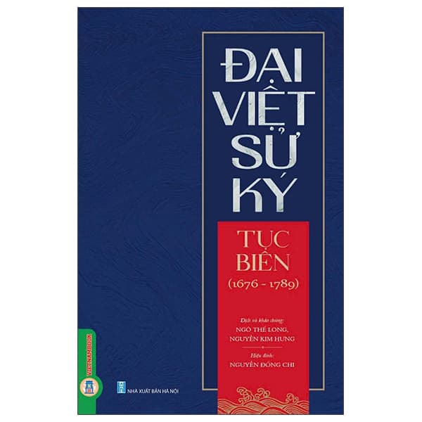 Sách Đại Việt Sử Ký - Tục Biên (1676-1789) (Tái Bản 2025) - Ngô Thế Long