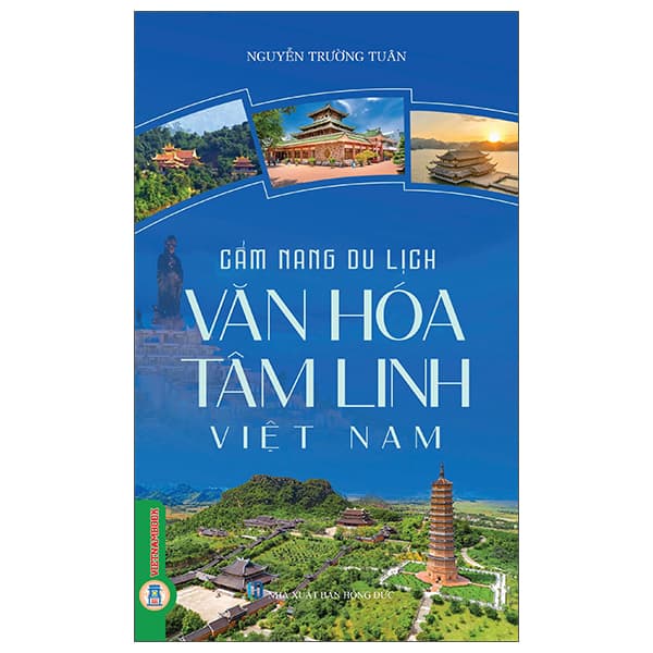 Sách Cẩm Nang Du Lịch Văn Hóa Tâm Linh Việt Nam - Nguyễn Trường Tuân