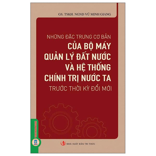 Sách Những Đặc Trưng Cơ Bản Của Bộ Máy Quản Lý Đất Nước Và H� - TS