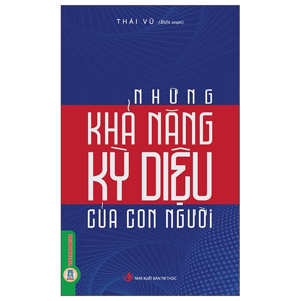 Sách Những Khả Năng Kỳ Diệu Của Con Người - Tri Thức