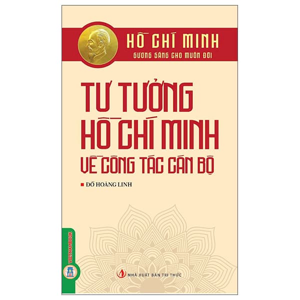 Sách Hồ Chí Minh - Gương Sáng Cho Muôn Đời - Tư Tưởng Hồ Chí Minh V� - Đỗ Hoàng Linh