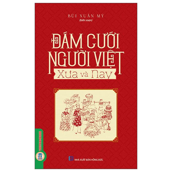Sách Đám Cưới Người Việt Xưa Và Nay - Bùi Xuân Mỹ