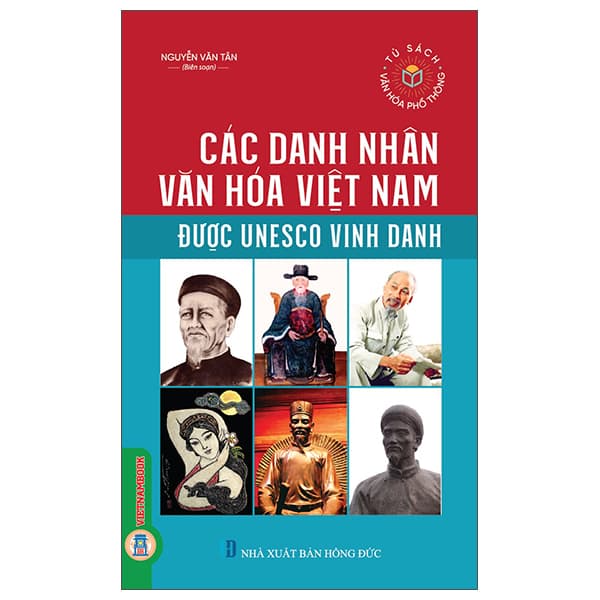 Sách Các Danh Nhân Văn Hóa Việt Nam Được Unesco Vinh Danh - Nguyễn Văn Tân
