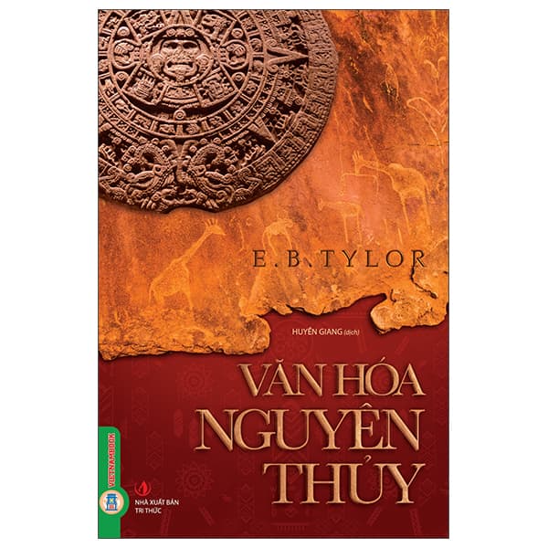 Sách Văn Hóa Nguyên Thủy - Bìa Cứng - E. B. Tylor