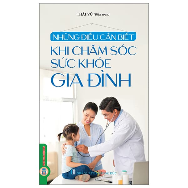 Sách Những Điều Cần Biết - Khi Chăm Sóc Sức Khỏe Gia Đình - Thái Vũ