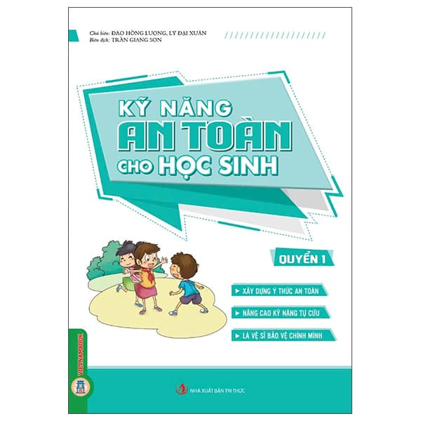 Sách Kỹ Năng An Toàn Cho Học Sinh - Quyển 1 - Đào Hồng Lượng