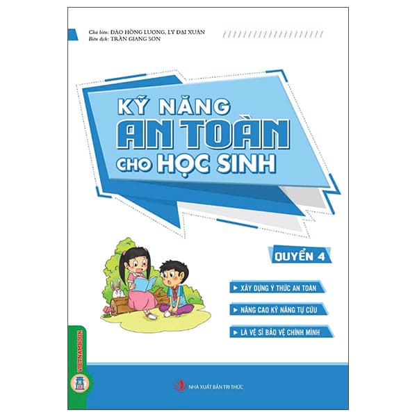 Sách Kỹ Năng An Toàn Cho Học Sinh - Quyển 4
