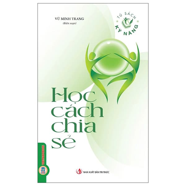 Sách Tủ Sách Kỹ Năng - Học Cách Chia Sẻ - Minh Minh