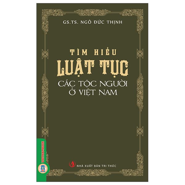 Sách Tìm Hiểu Luật Tục Các Tộc Người Ở Việt Nam - Tri Thức