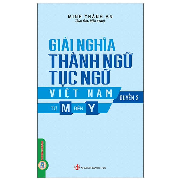 Sách Giải Nghĩa Thành Ngữ, Tục Ngữ Việt Nam - Quyển 2 - Từ M Đến Y - Tục Vĩ
