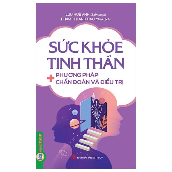Sách Sức Khỏe Tinh Thần - Phương Pháp Chẩn Đoán Và Điều Trị - Lưu Huệ Anh