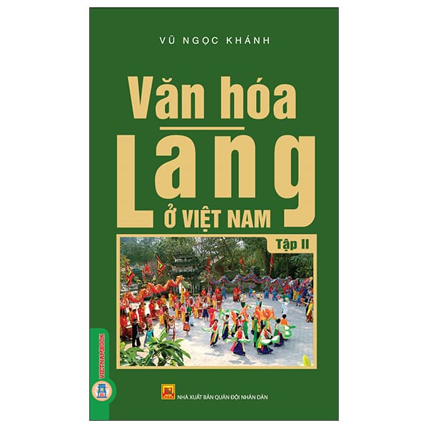 Sách Văn Hóa Làng Ở Việt Nam - Tập 2 - Vũ Ngọc Khánh