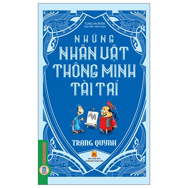 Sách Những Nhân Vật Thông Minh Tài Trí - Truyện Trạng Quỳnh - Quân Đội Nhân Dân