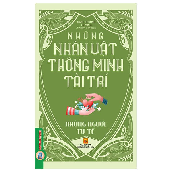 Sách Những Nhân Vật Thông Minh Tài Trí - Những Người Tử Tế - Lê Minh