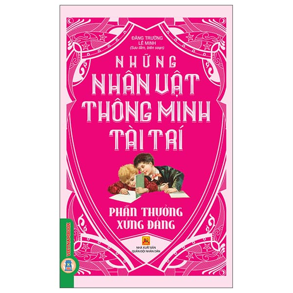 Sách Những Nhân Vật Thông Minh Tài Trí - Phần Thưởng Xứng Đáng - Lê Minh