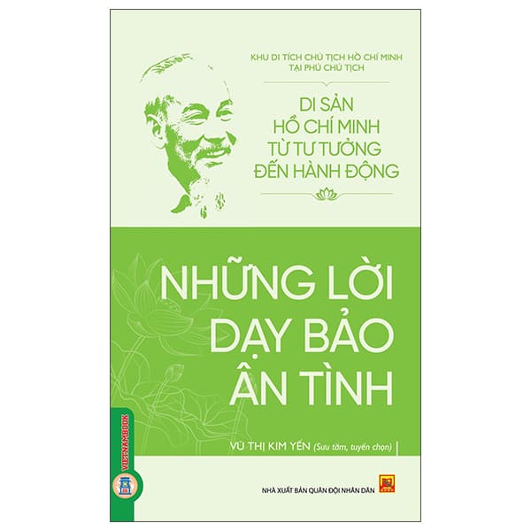 Sách Di Sản Hồ Chí Minh Từ Tư Tưởng Đến Hành Động - Những Lời D� - Kim Dân