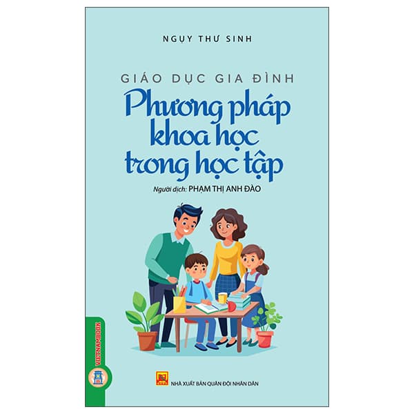 Sách Giáo Dục Gia Đình - Quyển 2 - Phương Pháp Khoa Học Trong Học Tập - Ngụy Thư Sinh