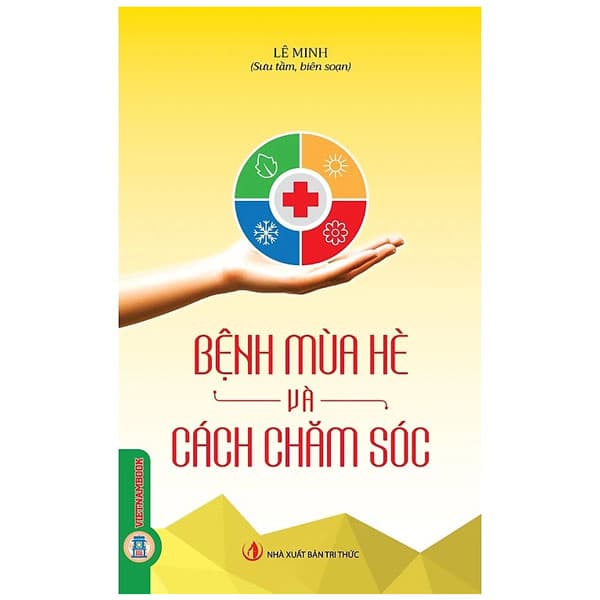 Sách Bệnh Mùa Hè Và Cách Chăm Sóc - Tri Thức