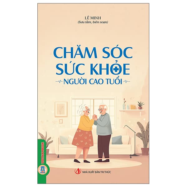 Sách Chăm Sóc Sức Khỏe - Người Cao Tuổi - Lê Minh