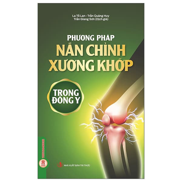 Sách Phương Pháp Nắn Chỉnh Xương Khớp Trong Đông Y - Hú