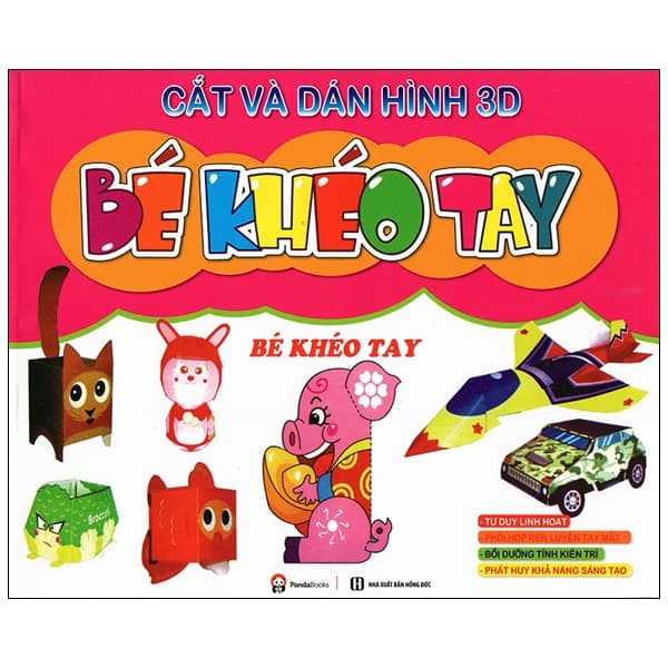 Sách Bé Khéo Tay - Cắt Và Dán Hình 3D - Bé Khéo Tay