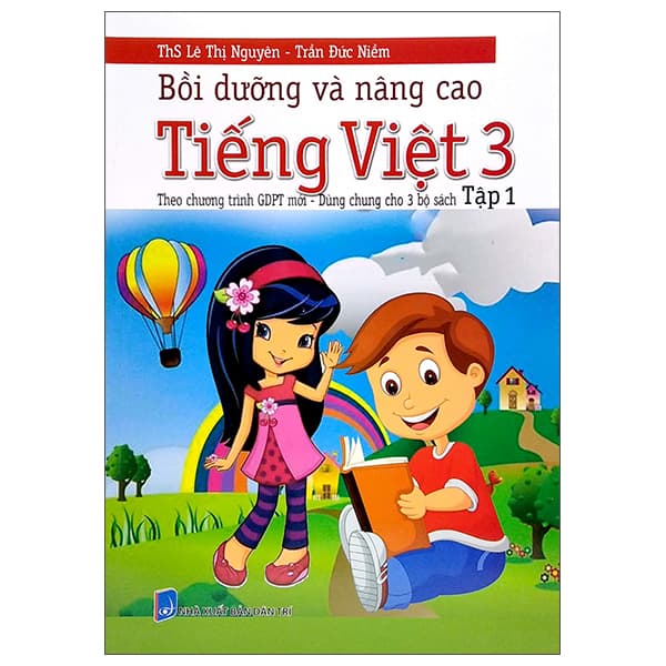 Sách Bồi Dưỡng Và Nâng Cao Tiếng Việt 3 - Tập 1 (Theo Chương Trình GDP - Trần Đức Niềm