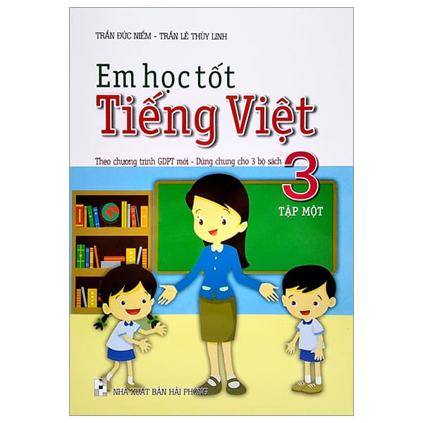 Sách Em Học Tốt Tiếng Việt 3 - Tập 1 (Theo Chương Trình GDPT Mới - Dùn - Trần Đức Niềm