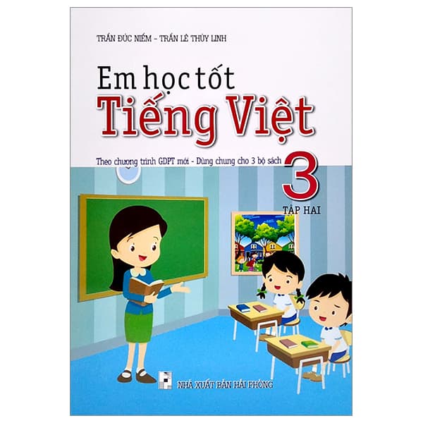 Sách Em Học Tốt Tiếng Việt 3 - Tập 2 (Theo Chương Trình GDPT Mới - Dùn - Trần Đức Niềm