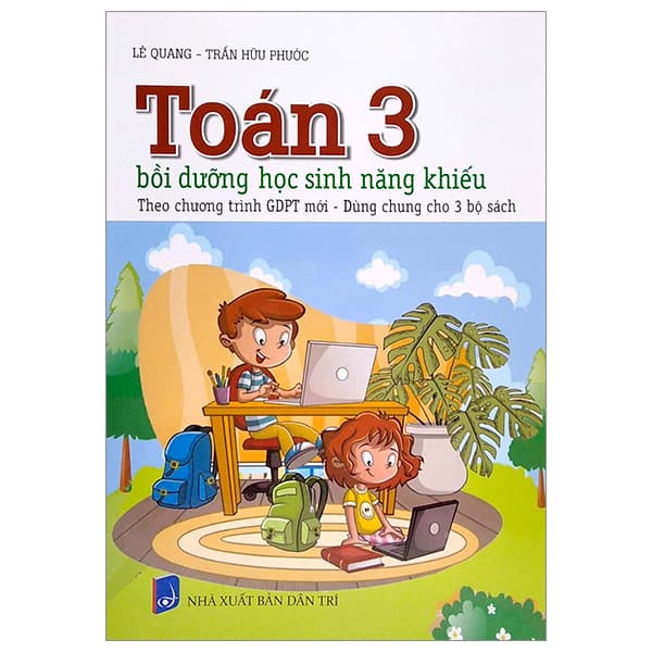 Sách Toán 3 Bồi Dưỡng Học Sinh Năng Khiếu (Theo Chương Trình GDPT Mới - Trần Hữu Quang