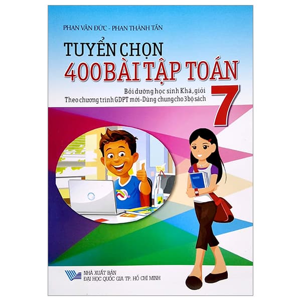 Sách Tuyển Chọn 400 Bài Tập Toán 7 (Theo Chương Trình GDPT Mới - Dùng Ch - Phan Văn Đức