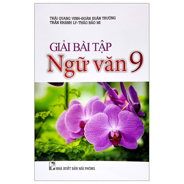 Sách Giải Bài Tập Ngữ Văn 9 (Tái Bản 2022) - Thái Quang Vinh