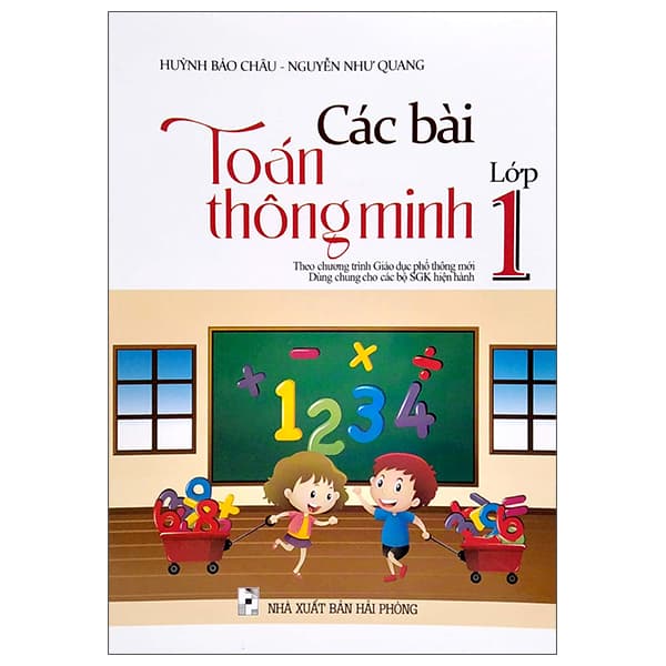 Sách Các Bài Toán Thông Minh 1 - Huỳnh Bảo Châu