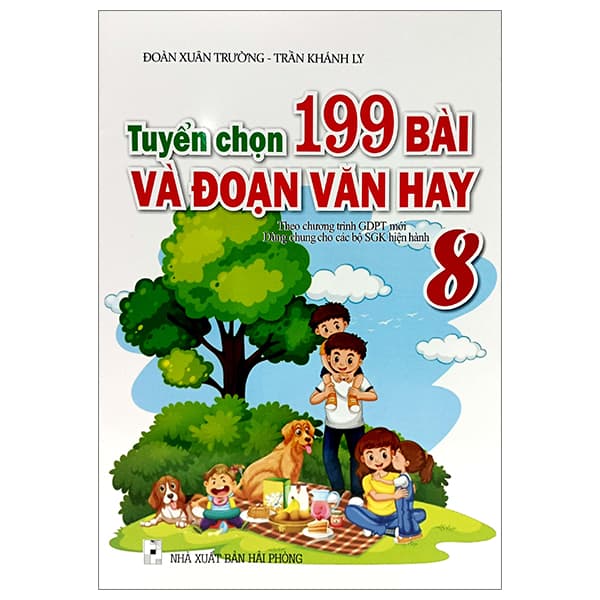 Sách Tuyển Chọn 199 Bài Và Đoạn Văn Hay 8 (Theo Chương Trình Giáo Dục - Hải Phòng