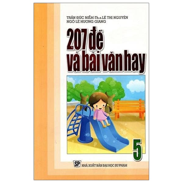 Sách 207 Đề Và Bài Văn Hay 5 - Trần Đức Niềm