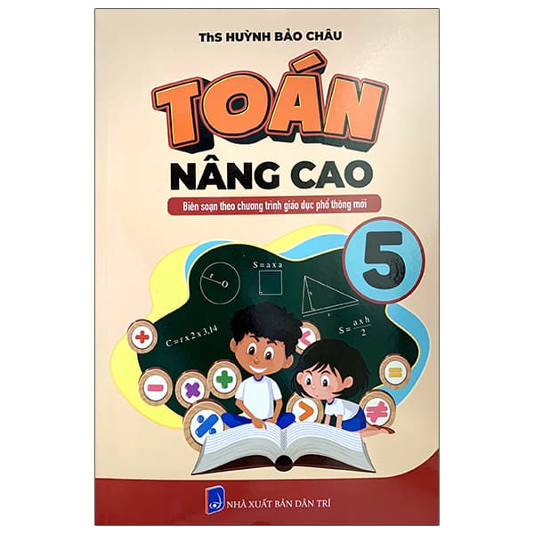 Sách Toán Nâng Cao 5 (Biên Soạn Theo Chương Trình Phổ Thông Mới) - Châu Sa