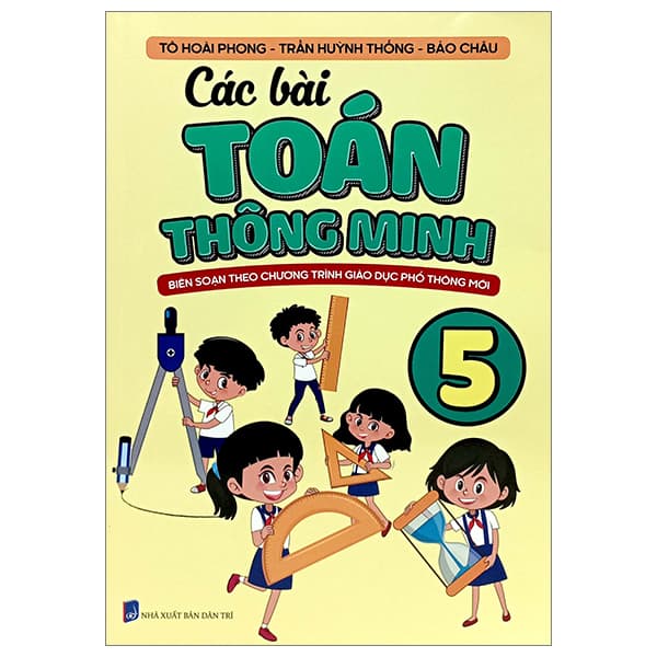Sách Các Bài Toán Thông Minh 5 (Biên Soạn Theo Chương Trình Giáo Dục Ph� - Bảo Châu