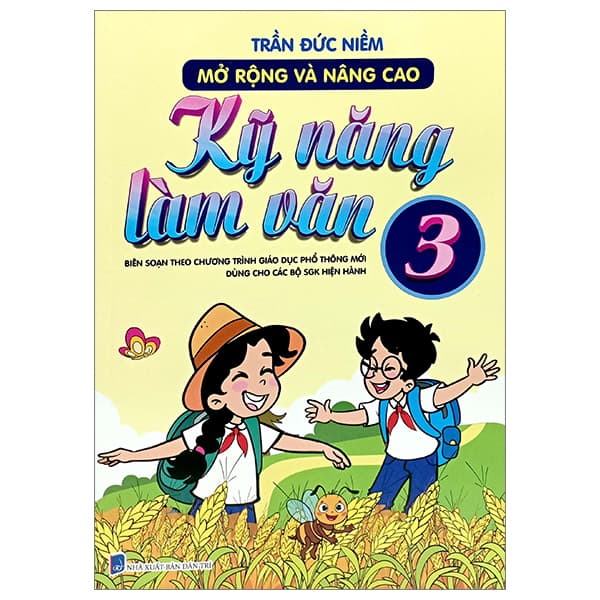 Sách Mở Rộng Và Nâng Cao Kỹ Năng Làm Văn 3 (Biên Soạn Theo Chương Trì - Trần Đức Niềm