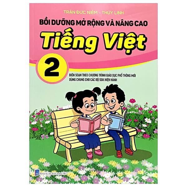 Sách Bồi Dưỡng Mở Rộng Và Nâng Cao Tiếng Việt 2 (Theo Chương Trình G - Trần Đức Niềm