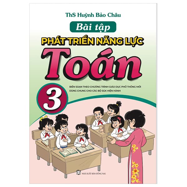 Sách Bài Tập - Phát Triển Nâng Lực Toán 3 (Biên Soạn Theo Chương Trình - ThS Huỳnh Bảo Châu