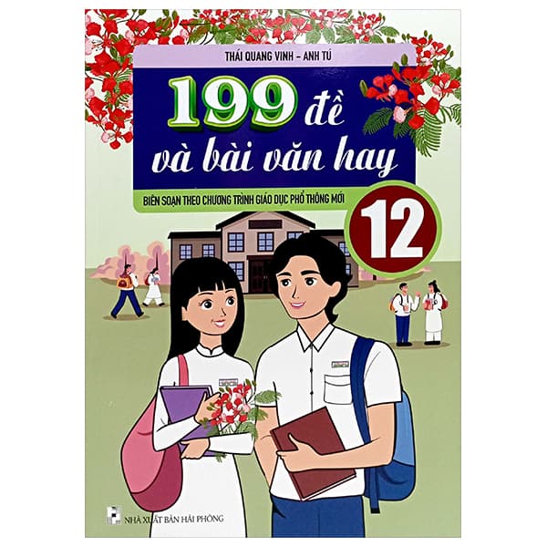 Sách 199 Đề Và Bài Văn Hay 12 (Biên Soạn Theo Chương Trình GDPT Mới) - Vân Phong