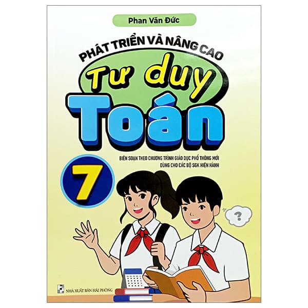 Sách Phát Triển Và Nâng Cao Tư Duy Toán 7 (Biên Soạn Theo Chương Trình Gi - Phan Văn Đức