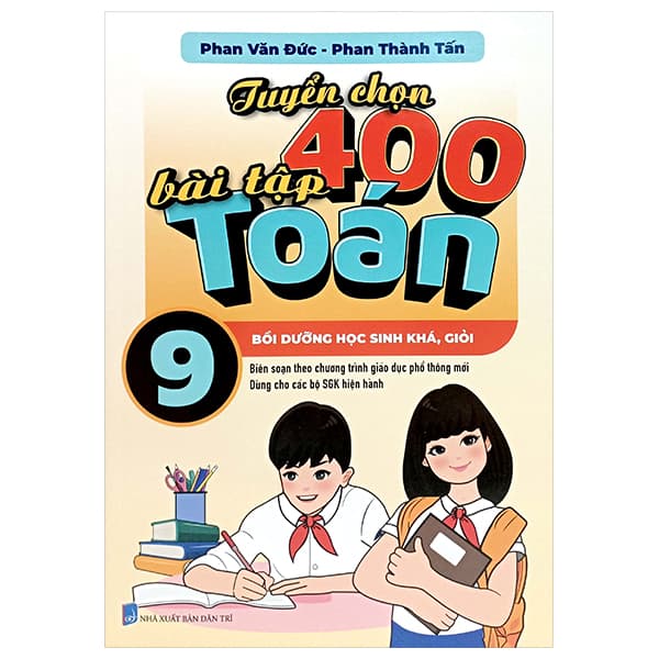 Sách Tuyển Chọn 400 Bài Tập Toán 9 (Theo Chương Trình GDPT Mới) - Phan Văn Đức