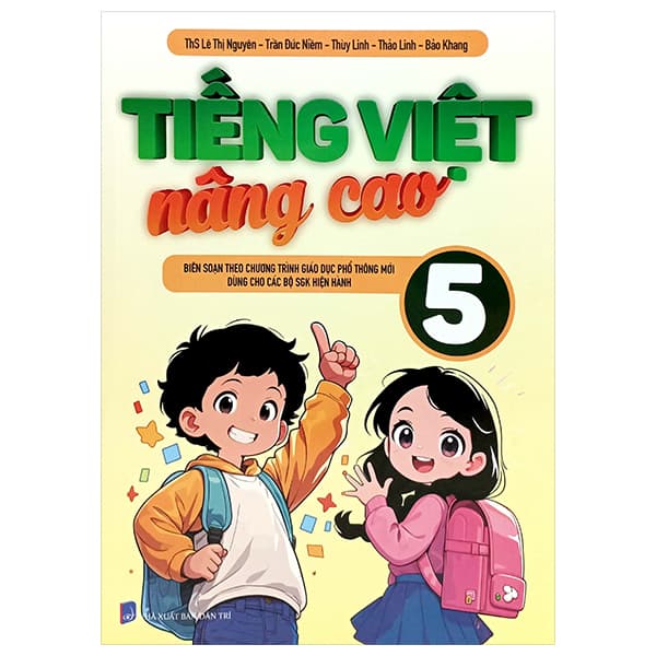 Sách Tiếng Việt Nâng Cao 5 (Theo Chương Trình GDPT Mới) - ThS Lê Thị Nguyên